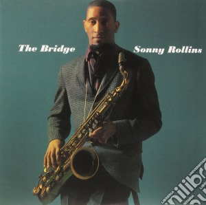 (LP Vinile) Sonny Rollins - The Bridge lp vinile di Sonny Rollins