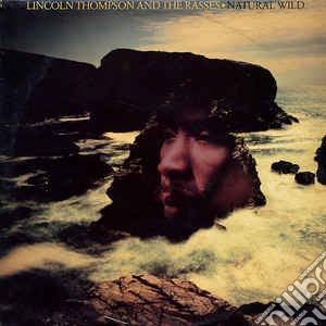 (LP Vinile) Lincoln Thompson & The Rasses - Natural Wild lp vinile di Lincoln Thompson & The Rasses
