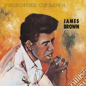 (LP Vinile) James Brown - Prisoner Of Love lp vinile di James Brown