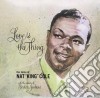 (LP Vinile) Nat King Cole - Love Is The Thing cd