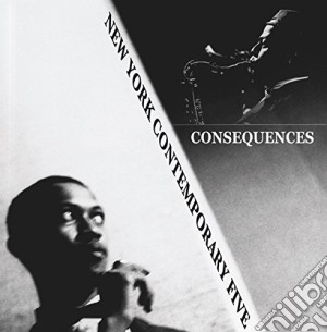 (LP Vinile) New York Contemporary Five (The) - Consequences lp vinile di New York Contemporary Five