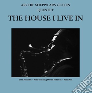 (LP Vinile) Archie Shepp / Lars Gullin Quintet - The House I Live In lp vinile di Archie Shepp