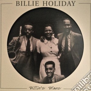 (LP Vinile) Billie Holiday - Billie's Blues (Picture Disc) lp vinile di Billie Holiday