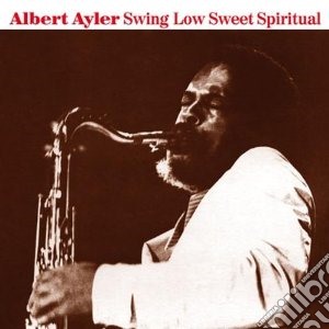 (LP VINILE) Swing low sweet spiritual lp vinile di Albert Ayler
