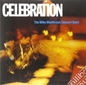 (LP VINILE) Celebration lp vinile di Mike westbrook conce