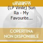(LP Vinile) Sun Ra - My Favourite Things October 14Th 1977 lp vinile di Sun Ra