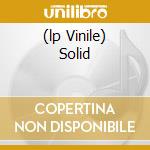 (lp Vinile) Solid lp vinile di GROUNDHOGS