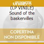 (LP VINILE) Sound of the baskervilles lp vinile di Headcoats Thee