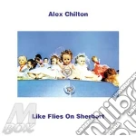 (LP Vinile) Alex Chilton - Like Flies On Sherbert vinile