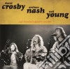 Crosby, Nash, Young - San Francisco Benefit Concert cd
