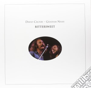 (LP Vinile) David Crosby & Graham Nash - Bittersweet lp vinile di David/nash Crosby
