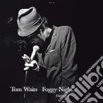 Tom Waits - Foggy Night: Unplugged cd