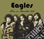 Eagles - Live In Houston, Texas November 6, 1976 cd