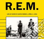 R.E.M. - Live At Kcrw In Santa Monica, April 3, 1991