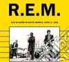 R.E.M. - Live At Kcrw In Santa Monica, April 3, 1991 cd musicale di R.E.M.