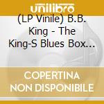 (LP Vinile) B.B. King - The King-S Blues Box (3 Lp) lp vinile di B.B. King