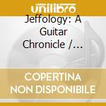 Jeffology: A Guitar Chronicle / Various cd