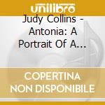 Judy Collins - Antonia: A Portrait Of A Woman cd