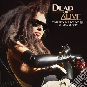 (LP Vinile) Dead Or Alive - You Spin Me Round (Like A Record) (7