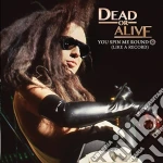 (LP Vinile) Dead Or Alive - You Spin Me Round (Like A Record) (7') vinile