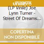 (LP Vinile) Joe Lynn Turner - Street Of Dreams - Boston 1985 vinile