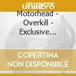 Motorhead - Overkill - Exclusive Version (7 ) cd musicale di Motorhead