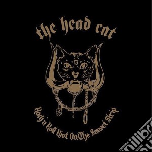 Head Cat - Rock N' Roll Riot On The Sunset Strip cd musicale di Head Cat