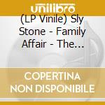 (LP Vinile) Sly Stone - Family Affair - The Very Best Of (Picture Disc) vinile
