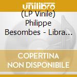 (LP Vinile) Philippe Besombes - Libra - Un Film Du Groupe Pattern vinile