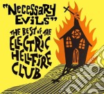 Electric Hellfire Club - Necessary Evils The Best Of