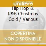 Hip Hop & R&B Christmas Gold / Various cd