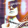 (LP Vinile) Chrome - Techromancy cd