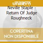 Neville Staple - Return Of Judge Roughneck
