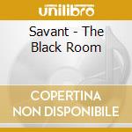 Savant - The Black Room cd