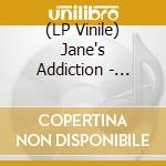 (LP Vinile) Jane's Addiction - Alive At Twenty-Five (2 Lp) vinile
