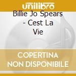 Billie Jo Spears - Cest La Vie cd musicale di Billie Jo Spears