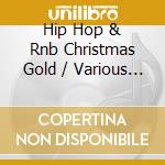 Hip Hop & Rnb Christmas Gold / Various (2 Cd) cd
