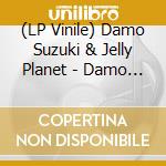 (LP Vinile) Damo Suzuki & Jelly Planet - Damo Suzuki & Jelly Planet (2 Lp) lp vinile di Damo Suzuki & Jelly Planet