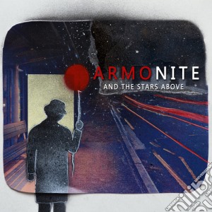 Armonite - And The Stars Above cd musicale di Armonite