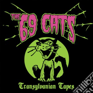 (LP Vinile) 69 Cats (The) - Transylvanian Tapes lp vinile di 69 Cats