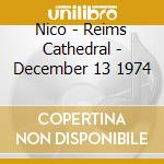 Nico - Reims Cathedral - December 13 1974 cd