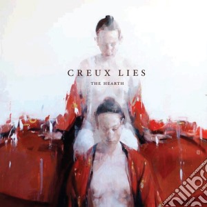 Creux Lies - The Hearth cd musicale di Creux Lies