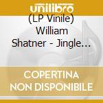 (LP Vinile) William Shatner - Jingle Bells (Punk Rock Version) (7') vinile