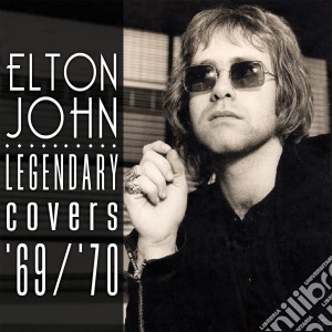 (LP Vinile) Elton John - Legendary Covers '69/'70 lp vinile di Elton John