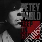 Petey Pablo - Keep On Goin'