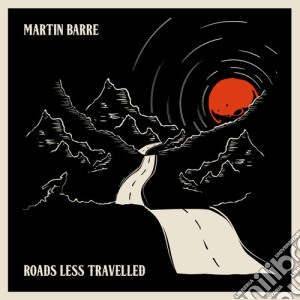 Martin Barre - Roads Less Travelled cd musicale di Martin Barre