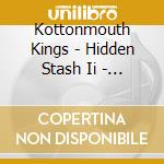 Kottonmouth Kings - Hidden Stash Ii - The Kream Of The Krop cd
