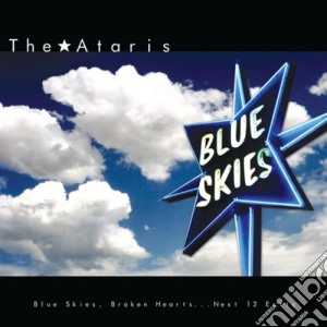 (LP Vinile) Ataris (The) - Blue Skies Broken Hearts.. Next 12 Exits lp vinile di Ataris