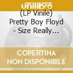 (LP Vinile) Pretty Boy Floyd - Size Really Does Matter vinile