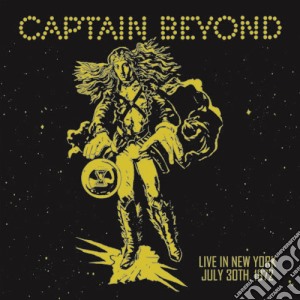 Captain Beyond - Live In New York: July 30Th 1972 cd musicale